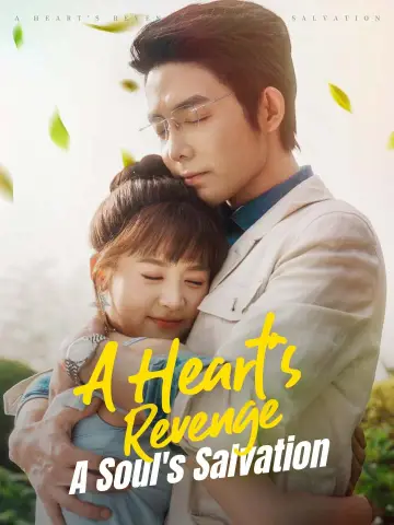 A Heart's Revenge, A Soul's Salvation poster
