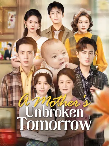 A Mother's Unbroken Tomorrow poster