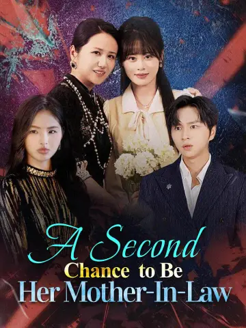A Second Chance to Be Her Mother-in-Law poster