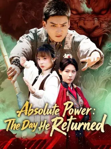 Absolute Power: The Day He Returned poster