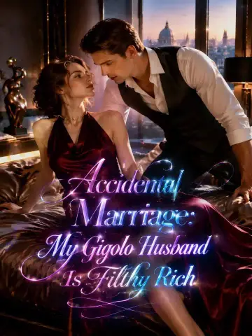 Accidental Marriage: My Gigolo Husband Is Filthy Rich poster