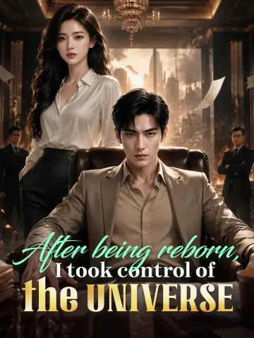 After being reborn, I took control of the universe poster
