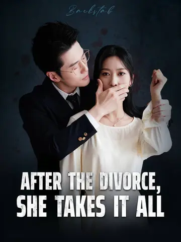 After the Divorce, She Takes It All