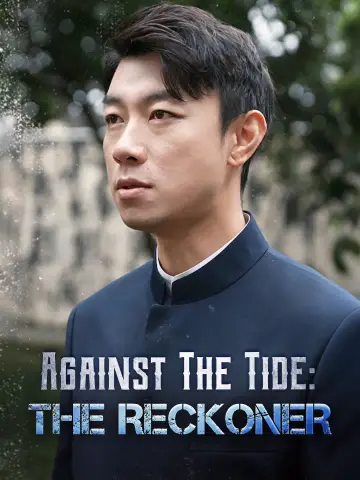 Against The Tide: The Reckoner poster