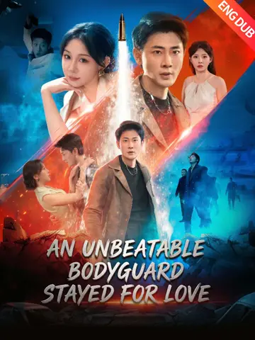 An Unbeatable Bodyguard Stayed for Love