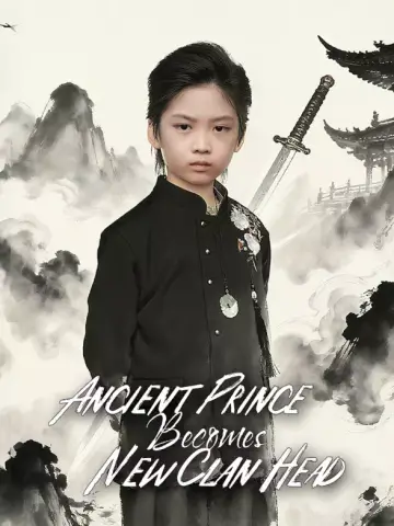 Ancient Prince Becomes New Clan Head poster