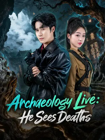 Archaeology Live: He Sees Deaths poster