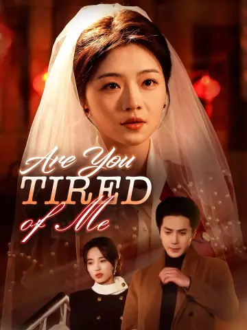 Are You Tired of Me poster