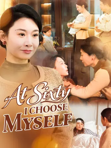 At Sixty, I Choose Myself poster