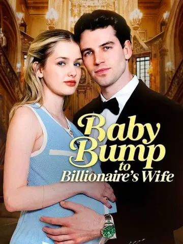 Baby Bump To Billionaire's Wife poster