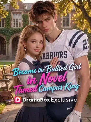 Became The Bullied Girl in Novel, Tamed Campus King poster