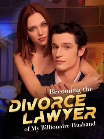 Becoming the Divorce Lawyer of My Billionaire Husband poster