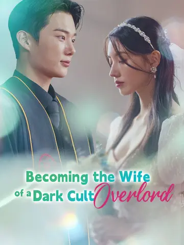 Becoming the Wife of a Dark Cult Overlord