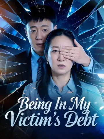 Being In My Victim's Debt poster
