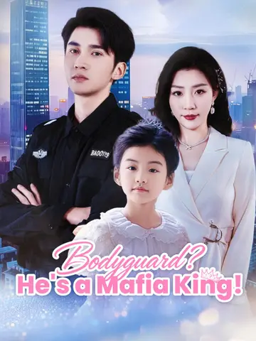 Bodyguard? He's a Mafia King!