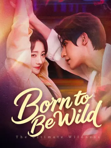Born to Be Wild poster