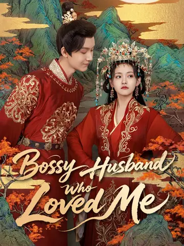 Bossy Husband Who Loved Me