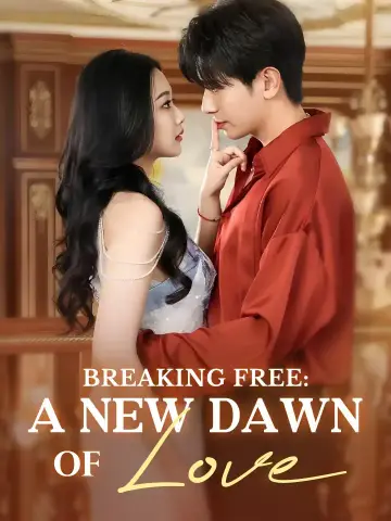 Breaking Free: A New Dawn Of Love poster