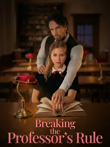 Breaking the Professor's Rule poster