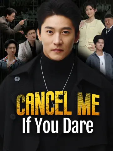 Cancel Me If You Dare