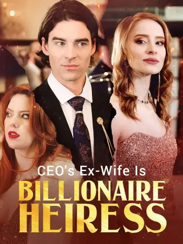 CEO's Ex-Wife Is The Billionaire Heiress poster