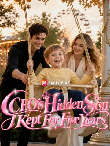 CEO’s Hidden Son I Kept For Five Years