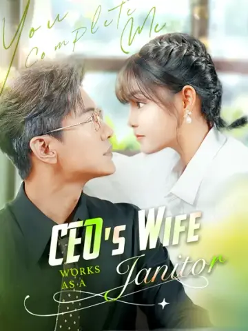 CEO's Wife Works as a Janitor poster