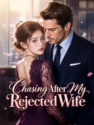 Chasing After My Rejected Wife poster