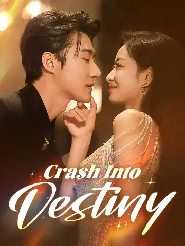 Crash Into Destiny poster