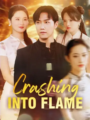 Crashing Into Flame poster