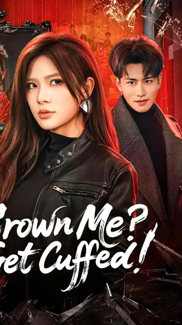 Crown Me? Get Cuffed!