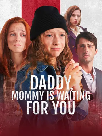 Daddy, Mommy is Waiting for You poster