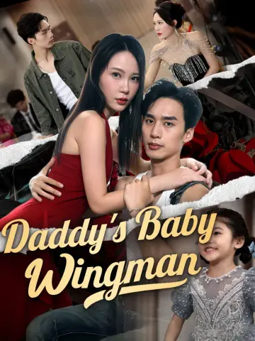 Daddy's Baby Wingman