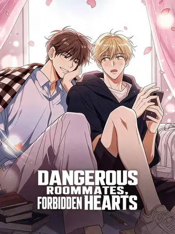 Dangerous Roommates, Forbidden Hearts