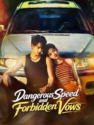 Dangerous Speed and Forbidden Vows poster