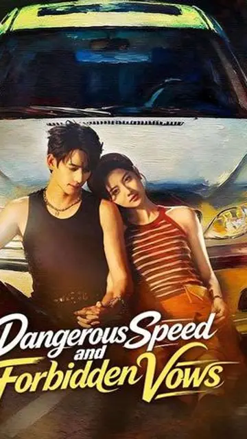 Dangerous Speed and Forbidden Vows
