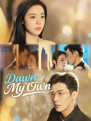 Dawn of My Own poster