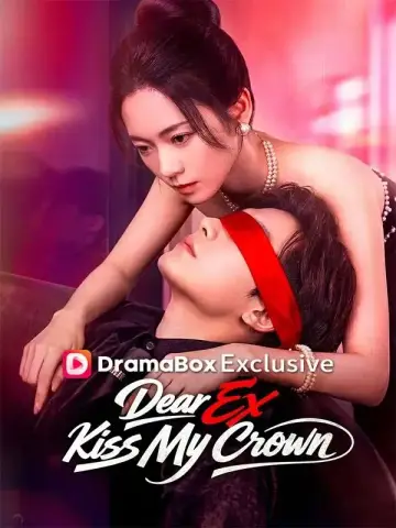 Dear Ex, Kiss My Crown poster