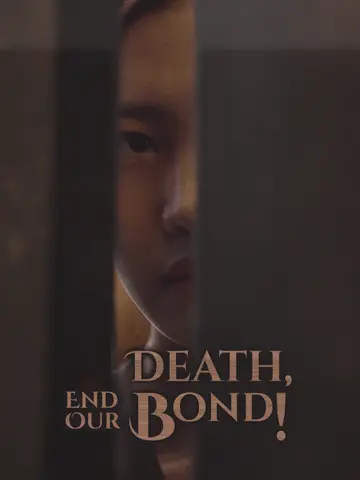 Death, End Our Bond!