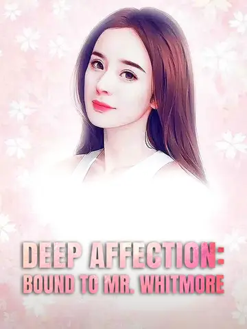 Deep Affection: Bound to Mr. Whitmore