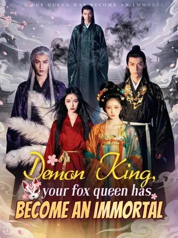 Demon King, your fox queen has become an immortal poster