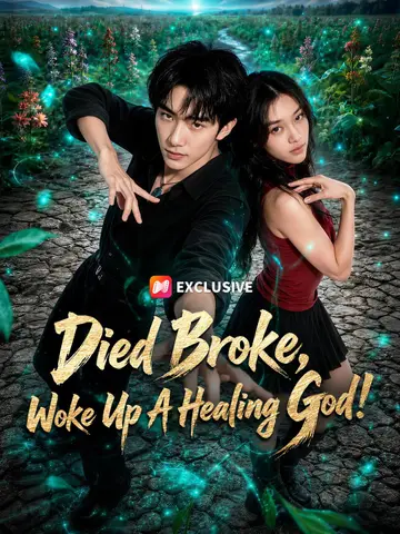 Died Broke, Woke Up A Healing God!