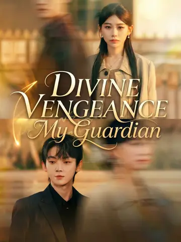 Divine Vengeance: My Guardian