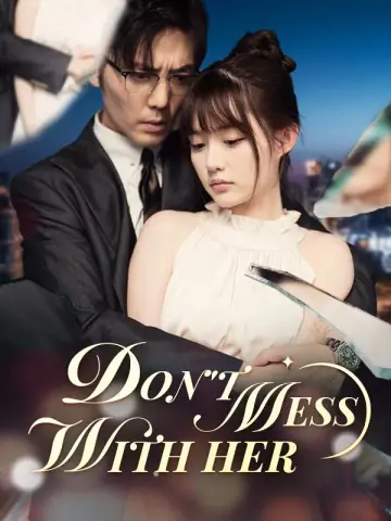 Don't Mess With Her poster