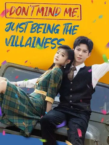 Don't Mind Me, Just Being the Villainess poster