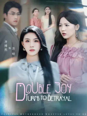 Double Joy Turns to Betrayal poster