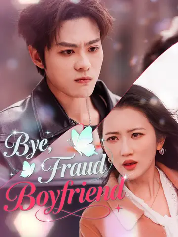 Bye, Fraud Boyfriend