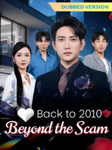[Dubbed Version] Back to 2010: Beyond the Scam poster