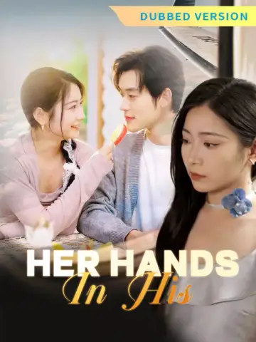 [Dubbed Version]Her Hands in His poster