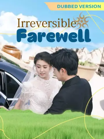 [Dubbed Version]Irreversible Farewell poster